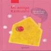 MI AMIGA KEMUSHI