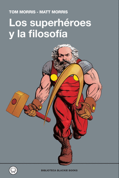 SUPERHEROES Y LA FILOSOFIA LOS