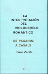 LA INTERPRETACION DEL VIOLONCHELO ROMANTICO DE PAGANINI A CASALS