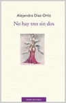 NO HAY TRES SIN DOS