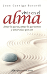 VIVIR EN EL ALMA (NUEVA EDICION)