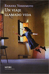 VIAJE LLAMADO VIDA, UN