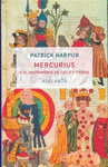 MERCURIUS O EL MATRIMONIO DEL CIELO Y LA TIERRA
