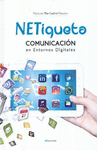 NETIQUETA COMUNICACION EN ENTORNOS DIGITALES