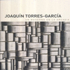 JOAQUIN TORRES-GARCIA: UN MODERNO EN LA ARCADIA