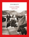 CARTAS A HITLER: BERLIN 1945