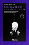 CRONICA DE UNA CACERIA DE TROLES