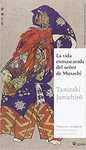 VIDA ENMASCARADA DEL SE�OR DE MUSASHI, LA