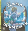 CASA DURMIENTE LA