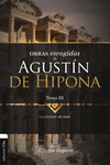 OBRAS ESCOGIDAS  DE AGUST�N DE HIPONA 3