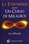ETERNIDAD SEGUN UN CURSO DE MILAGROS, LA