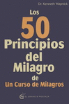 50 PRINCIPIOS DEL MILAGRO DE UN CURSO DE MILAGROS LOS