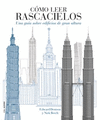 COMO LEER RASCACIELOS