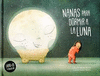 NANAS PARA DORMIR A LA LUNA