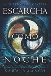 ESCARCHA COMO NOCHE