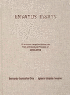 ENSAYOS/ESSAYS EL PROCESO ARQUITECTONICO DE THE ARCHITECTURAL PROCESS OF 2008-2018 (EDICION BILING�E