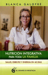 NUTRICION INTEGRATIVA PARA TODA LA FAMILIA SALUD ESBELTEZ Y ENERGIA EN 40 DIAS