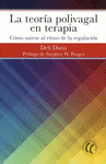 TEORIA POLIVAGAL EN TERAPIA, LA