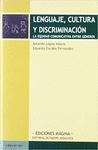 LENGUAJE, CULTURA Y DISCRIMINACION