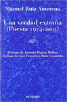 UNA VERDAD EXTRAA (POESIA 1974-2005)