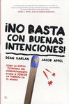 NO BASTA CON BUENAS INTENCIONES!