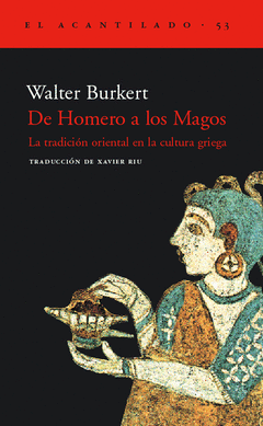 DE HOMERO A LOS MAGOS LA TRADICION ORIE