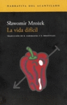 VIDA DIFICIL LA