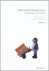 REINVENTAR LA DEMOCRACIA REINVENTAR EL ESTADO
