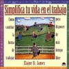 SIMPLIFICA TU VIDA EN EL TRABAJO
