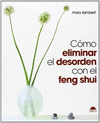 COMO ELIMINAR EL DESORDEN CON EL FENG SHUI