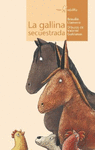 LA GALLINA SECUESTRADA