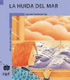 HUIDA DEL MAR, LA