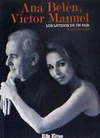 ANA BELEN Y VICTOR MANUEL. LOS LATIDOS DE UN PAIS
