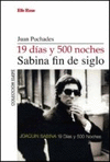 19 DIAS Y 500 NOCHES. SABINA FIN DE SIGLO
