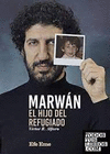 MARWAN, EL HIJO DEL REFUGIADO