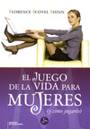 JUEGO DE LA VIDA PARA MUJERES EL (Y COMO JUGARLO)