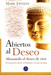 ABIERTOS AL DESEO ABRAZANDO EL DESEO DE VIVIR