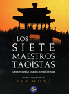 SIETE MAESTROS TAOISTAS LOS