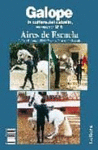 GALOPE LA CULTURA DEL CABALLO 6 AIRES DE ESCUELA PASO ESPA�OL