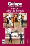 GALOPE LA CULTURA DEL CABALLO 7 AIRES DE ESCUELA POSADA