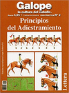 GALOPE LA CULTURA DEL CABALLO 2 PRINCIPIOS DEL ADIESTRAMIENTO