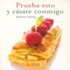 PRUEBA ESTO Y CASATE CONMIGO