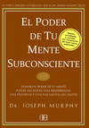 PODER DE TU MENTE SUBCONSCIENTE EL