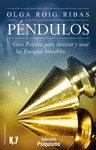 PENDULOS GUIA PRACTICA PARA DETECTAR Y USAR LAS ENERGIAS INVISIBLES