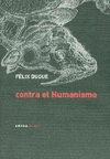 CONTRA EL HUMANISMO