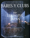 BARES Y CLUBS HIP LOUNGING JAPAN