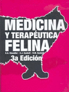 MEDICINA Y TERAPEUTICA FELINA 3ERA ED