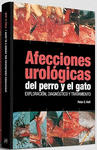 AFECCIONES UROLOGICAS DEL PERRO Y EL GATO EXPLORACION DIAGNOSTICO Y TRATAMIENTO