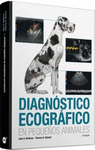 DIAGNOSTICO ECOGRAFICO EN PEQUE�OS ANIMALES
