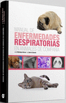 MANUAL DE ENFERMEDADES RESPIRATORIAS EN ANIMALES DE COMPA�IA